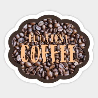 But first.. Coffee Sticker